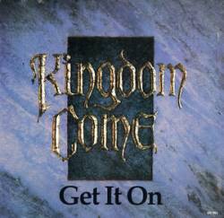 Kingdom Come : Get It On